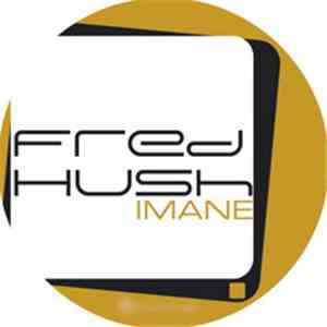 Fred Hush - Imane