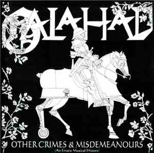 Galahad - Other Crimes & Misdemeanours Vol. 1 (An Erratic Musical History)