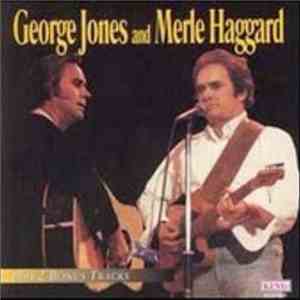 George Jones  And Merle Haggard - George Jones And Merle Haggard