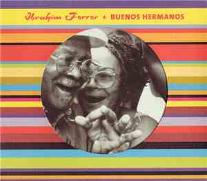 Ibrahim Ferrer - Buenos Hermanos