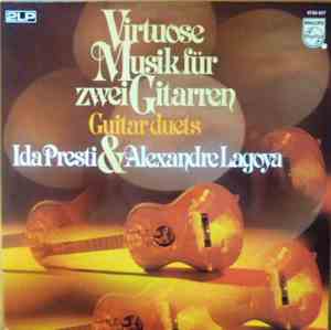 Ida Presti & Alexandre Lagoya - Virtuose Musik Für Zwei Gitarren - Guitar D ...