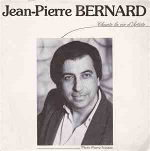 Jean-Pierre Bernard  - Chante La Vie D'artiste