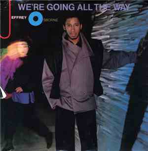 Jeffrey Osborne - We're Going All The Way