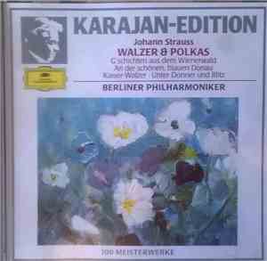 Johann Strauss & Josef Strauss - Berliner Philharmoniker / Herbert von Kara ...