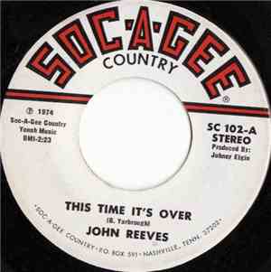 John Reeves  - This Time It's Over / Let Me Hear A Glad Song