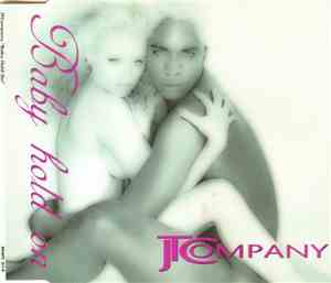 JT Company - Baby Hold On