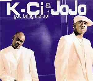 K-Ci & JoJo - You Bring Me Up