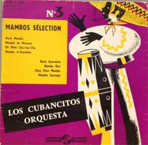 Los Cubancitos Orquesta - Mambos Sélection N.3