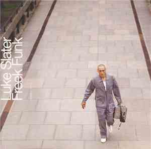 Luke Slater - Freek Funk