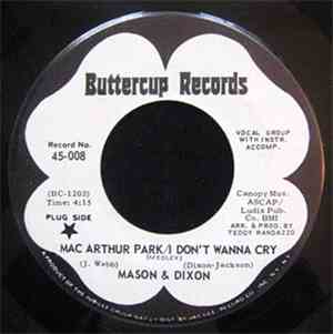 Mason & Dixon - Mac Arthur Park / I Don't Wanna Cry