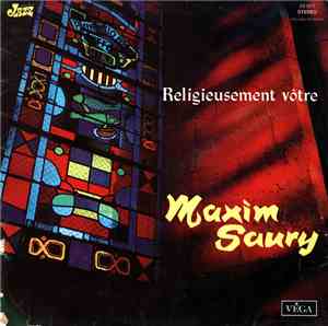 Maxim Saury - Religieusement Vôtre