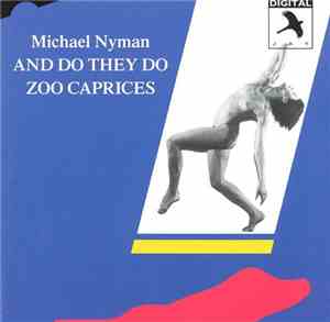 Michael Nyman - And Do They Do / Zoo Caprices