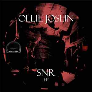 Ollie Joslin - SNR EP