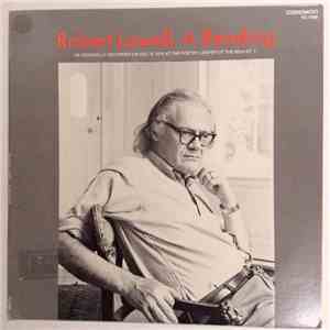 Robert Lowell -  Robert Lowell: A Reading