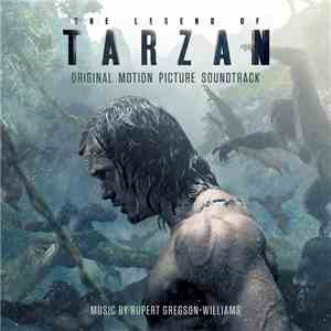 Rupert Gregson-Williams - The Legend Of Tarzan (Original Motion Picture Sou ...
