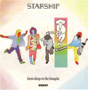 Starship  - Knee Deep In The Hoopla