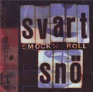Svart Snö - Smock'n Roll