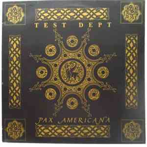Test Dept. - Pax Americana