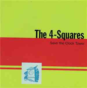 The 4-Squares - Save The Clock Tower