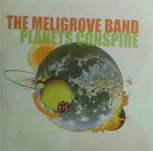 The Meligrove Band - Planets Conspire