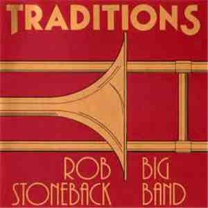 The Rob Stoneback Big Band - Traditions
