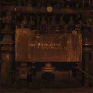 The Soundbyte - Rivers Of Broken Glass