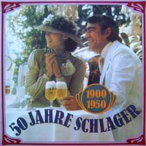 Various - 50 Jahre Schlager - 1900 / 1950