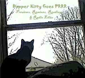 Various - Dapper Kitty Goes PRRR: Previews, Remixes, Readings, and Radio Ed ...
