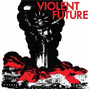 Violent Future - Violent Future
