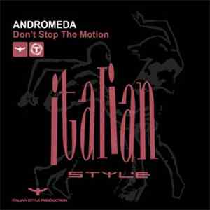 Andromeda  - Don't Stop The Motion