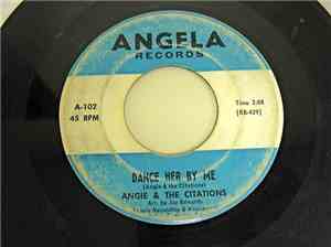 Angie & The Citations - Dance Her By Me / Headache