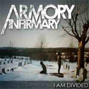 Armory Infirmary - I Am Divided
