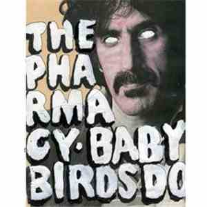 Baby Birds Don't Drink Milk / The Pharmacy - BBDDM / The Pharmacy