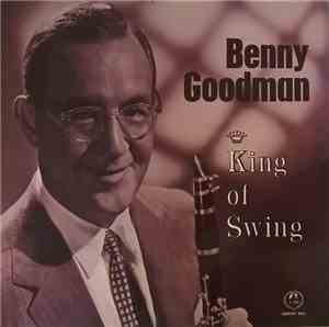 Benny Goodman - King Of Swing