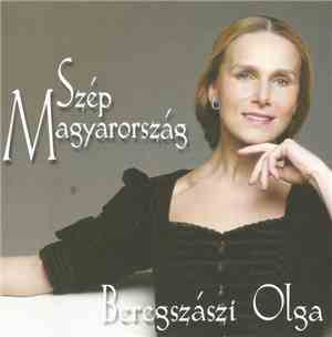 Beregszászi Olga - Szép Magyarország