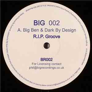 Big Ben & Dark By Design - R.I.P. Groove