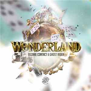 Bizzare Contact & Ghost Rider  - Wonderland