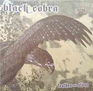 Black Cobra - Feather And Stone