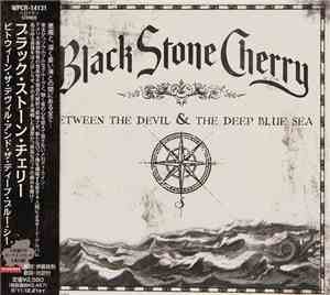 Black Stone Cherry - Between The Devil & The Deep Blue Sea