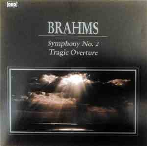 Brahms - Symphony No. 2 Tragic Overture