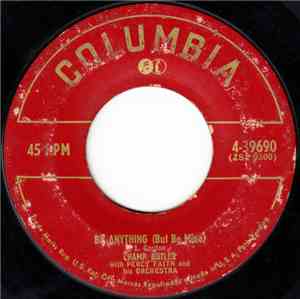 Champ Butler With Percy Faith & His Orchestra - Be Anything (But Be Mine) / ...