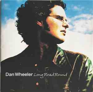 Dan Wheeler - Long Road Round