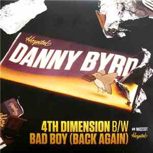 Danny Byrd - 4th Dimension B/W Bad Boy (Back Again)