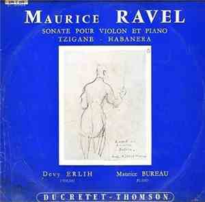 Devy Erlih, Maurice Bureau, Maurice Ravel - Sonate Pour Violin Et Piano - T ...