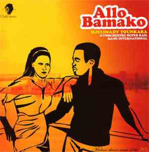 Djelimady Tounkara & L'Orchestre Super Rail Band International - Allo Bamak ...
