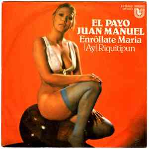 El Payo Juan Manuel - Enróllate Maria