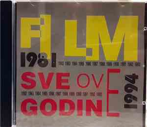 Film - Sve Ove Godine 1981 - 1994