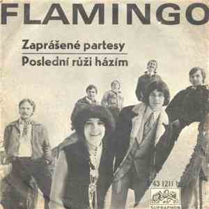 Flamingo  - Zaprášené Partesy / Poslední Růži Házím