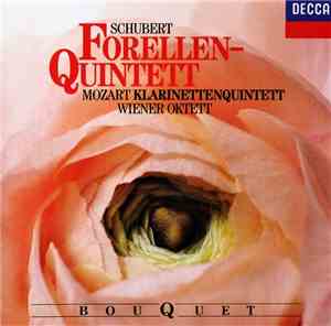 Franz Schubert / Wolfgang Amadeus Mozart - Forellenquintett / Klarinettenqu ...