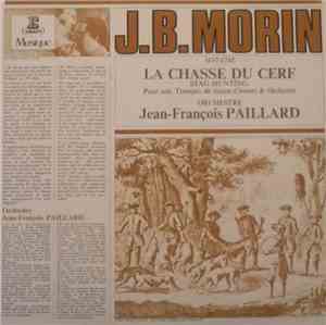 J.B. Morin - Dir. Jean-François Paillard - La Chasse Du Cerf (Stag Hunting)